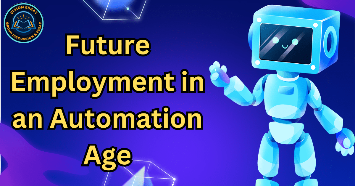 Future Employment in an Automation Age