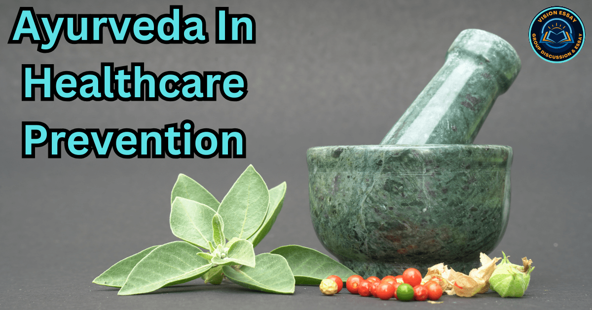 Ayurveda in the Prevention of Healthcare