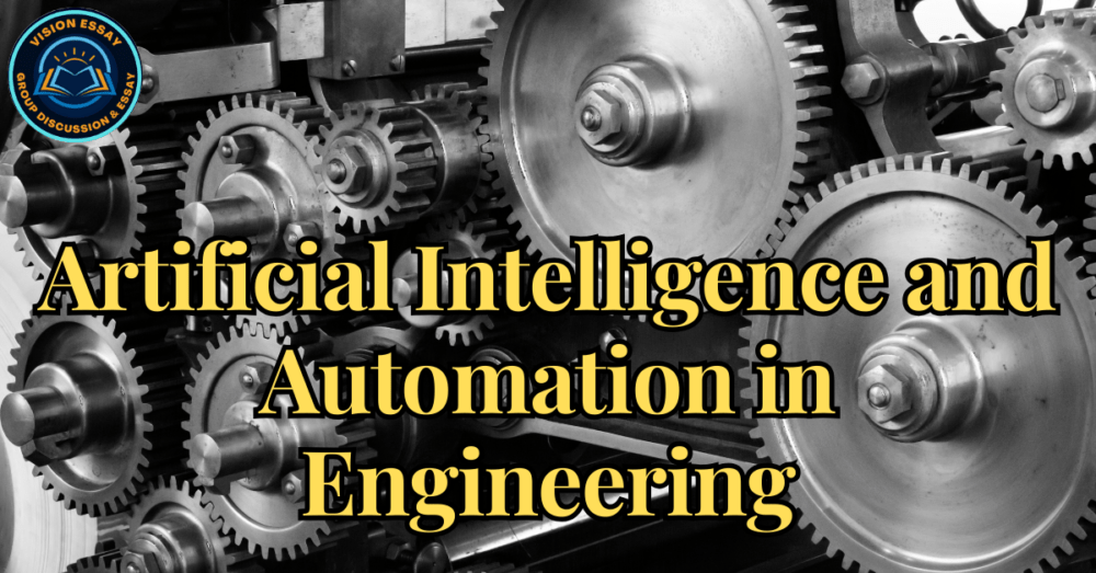 Artificial Intelligence And Automation In Engineering » Vision Essay